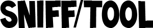 Sniff/Tool